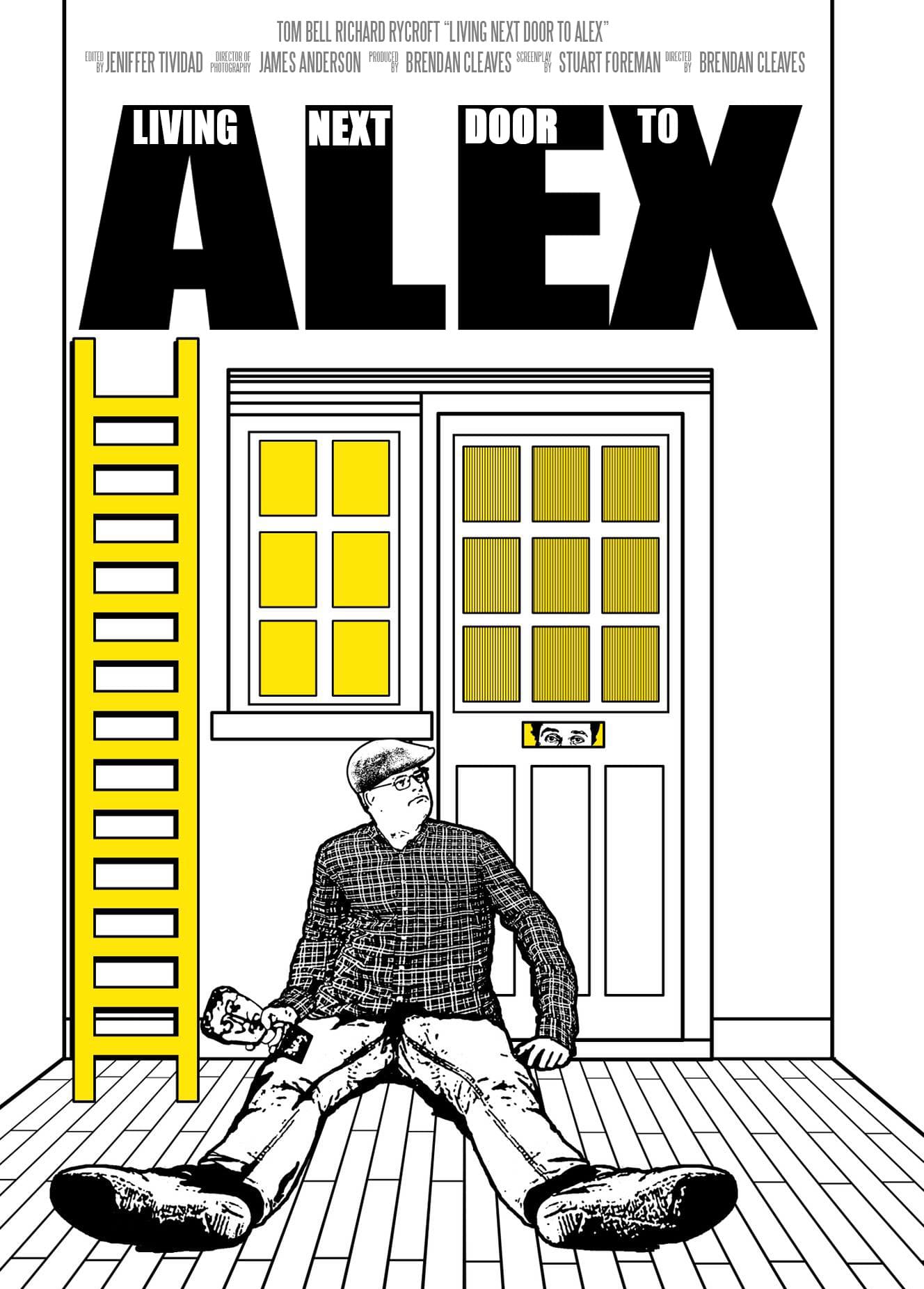 For Living Next Door to Alex